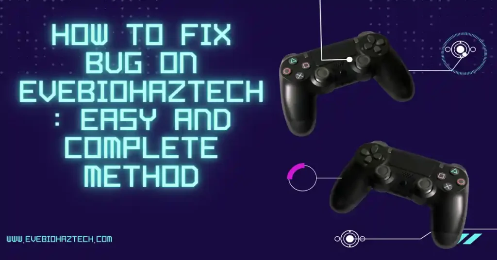 How to fix bug on evebiohaztech